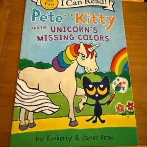Pete the Kitty and the Unicorn's Missing Colors I Can Read! Children's Book
